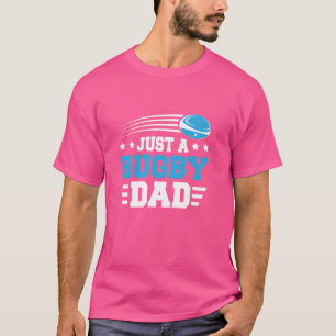 Rugby Father Gewerkschaft - Spielerliga Just A Rug T-Shirt