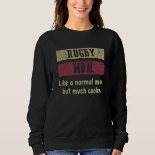 Rugby Mama Definition Proud Rugby Mama Sweatshirt
