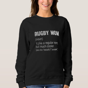 Rugby-Mama Definition Rugby-Mama für Frauen Sweatshirt