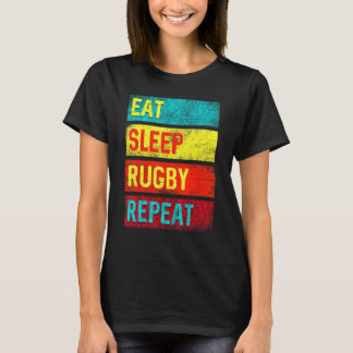 Rugby Player Eat Sleep Rugby Wiederholung T-Shirt