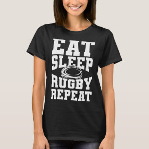 Rugby Sports Eat Sleep Rugby Wiederholen Rugby Pla T-Shirt