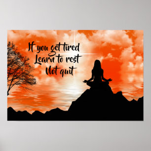 Ruh dich aus, nicht aufgeben Inspirierendes Motiva Poster