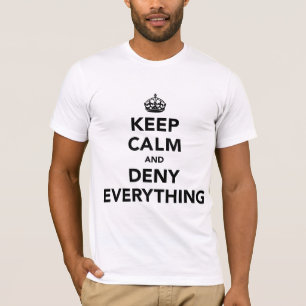 Ruhe behalt und alles verweigern T-Shirt