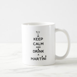 Ruhe behalt und Drink A Martini Kaffeetasse