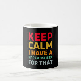 Ruhe behalten, dafür habe ich eine Tabelle Kaffeetasse