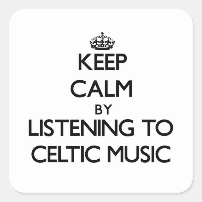 Ruhe behalten durch CELTIC MUSIC Quadratischer Aufkleber (Vorderseite)