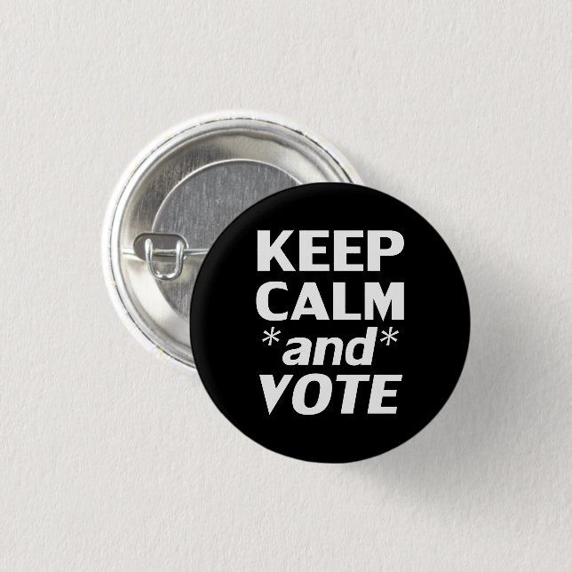 "Ruhe behalten und abstimmen" schwarz, weiß - Button (Vorne & Hinten)