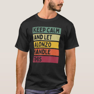 Ruhe behalten und Alonzo Gelassen, dieses Retro-Zi T-Shirt