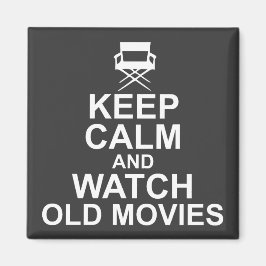 Ruhe behalten und alte Filme anschauen Magnet