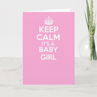 Ruhe behalten und auf der Grußkarte - BABY GIRL Karte
