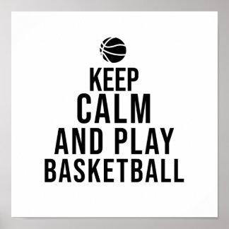 Ruhe behalten und Basketball spielen Poster