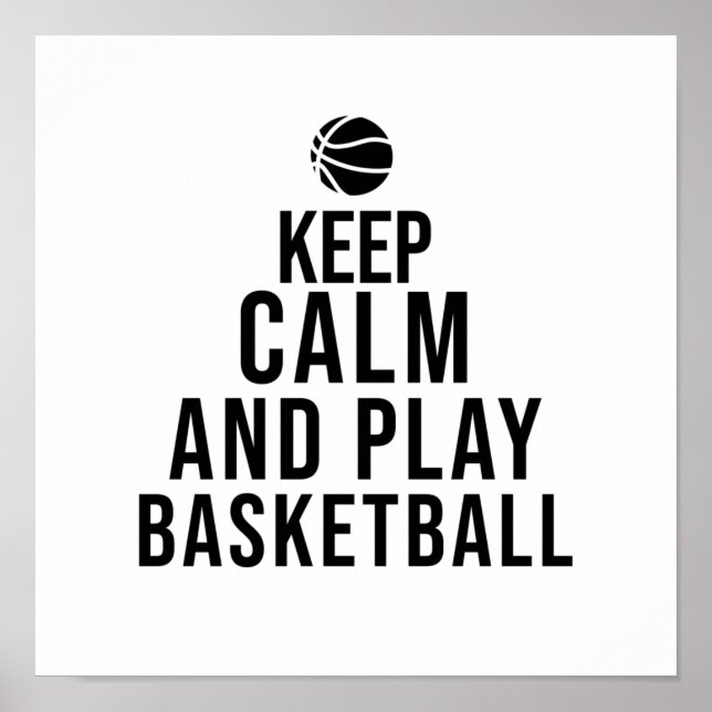 Ruhe behalten und Basketball spielen Poster (Vorne)