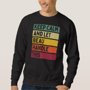 Ruhe behalten und Beau-Handling dieses Retro-Angeb Sweatshirt