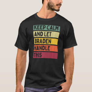 Ruhe behalten und Braden Handling dieses Retro-Zit T-Shirt