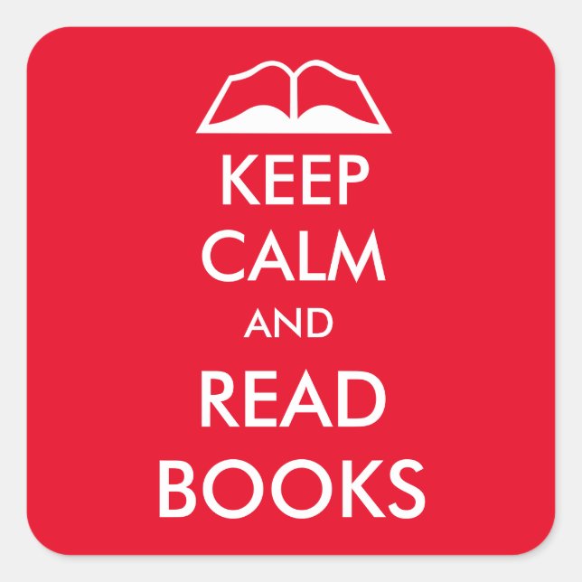 Ruhe behalten und Bücher gelesen Quadratischer Aufkleber (Vorderseite)