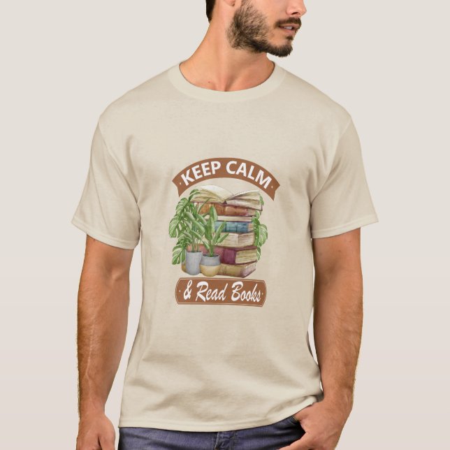 Ruhe behalten und Bücher gelesen T-Shirt (Vorderseite)