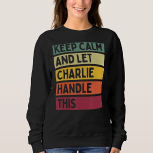 Ruhe behalten und Charlie Handle dieses Retro-Zita Sweatshirt