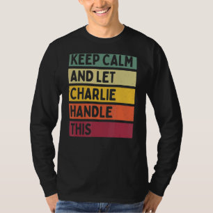 Ruhe behalten und Charlie Handle dieses Retro-Zita T-Shirt