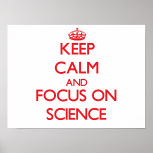 Ruhe behalten und den Schwerpunkt auf Wissenschaft Poster