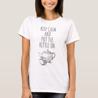 Ruhe behalten und den Wasserkocher anziehen - etwa T-Shirt