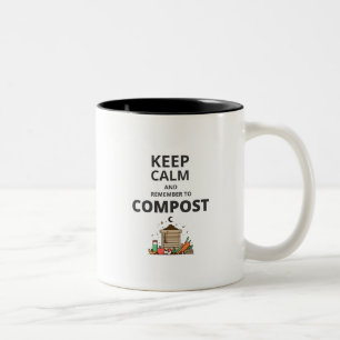 Ruhe behalten und denken Sie daran, zu kompostiere Zweifarbige Tasse
