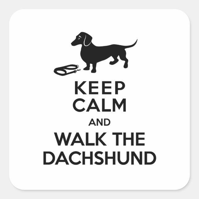 Ruhe behalten und die Dackel laufen - Niedliche Da Quadratischer Aufkleber (Vorderseite)