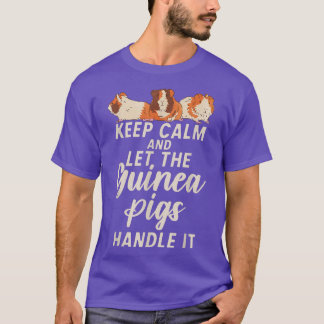 Ruhe behalten und die Niedliche Guinea der Schwein T-Shirt