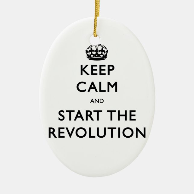 Ruhe behalten und die Revolution zu starten Keramik Ornament (Vorne)