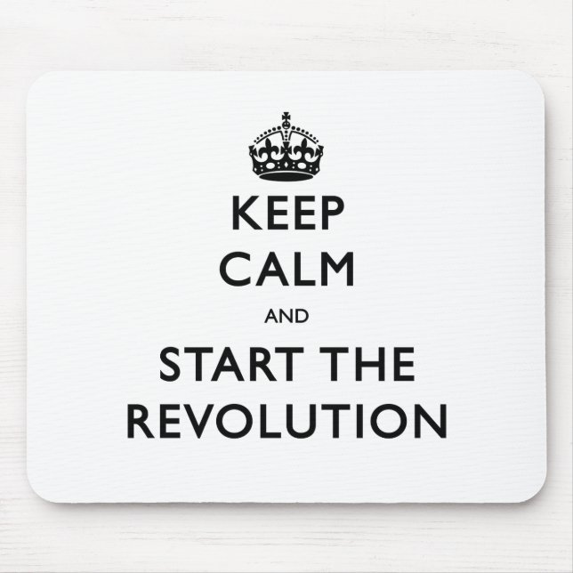 Ruhe behalten und die Revolution zu starten Mousepad (Vorne)