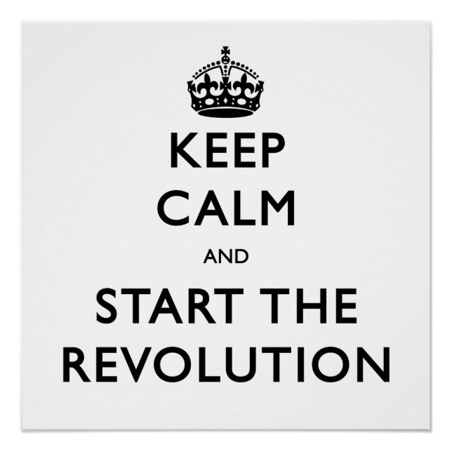 Ruhe behalten und die Revolution zu starten Poster (Vorderseite)