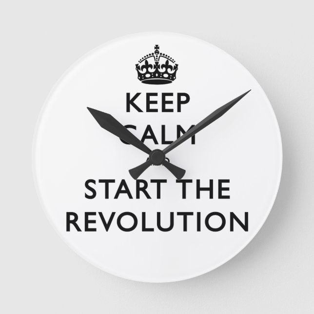 Ruhe behalten und die Revolution zu starten Runde Wanduhr (Vorderseite)