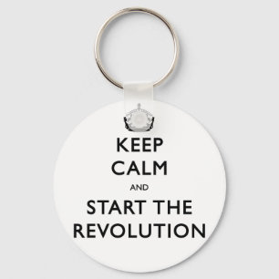 Ruhe behalten und die Revolution zu starten Schlüsselanhänger