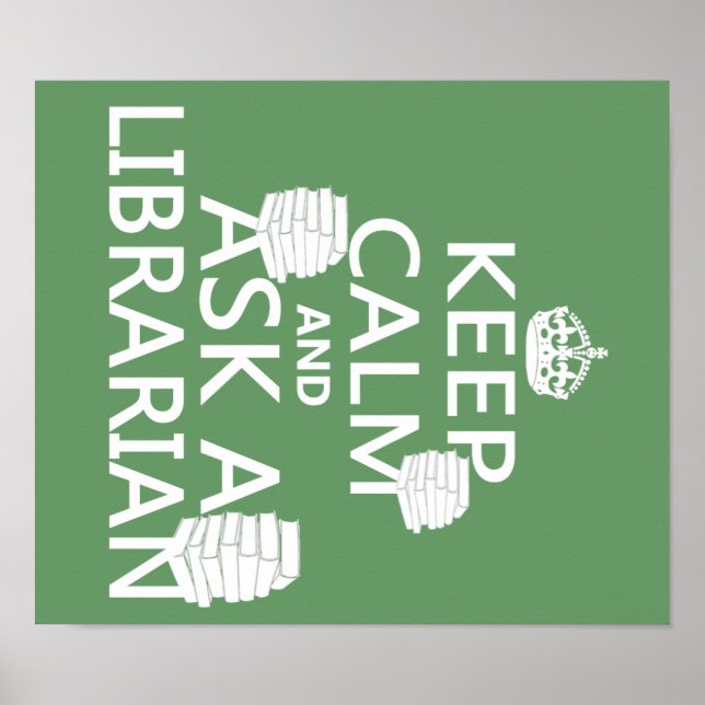 Ruhe behalten und ein Bibliothekar Gefragt Poster (Vorne)