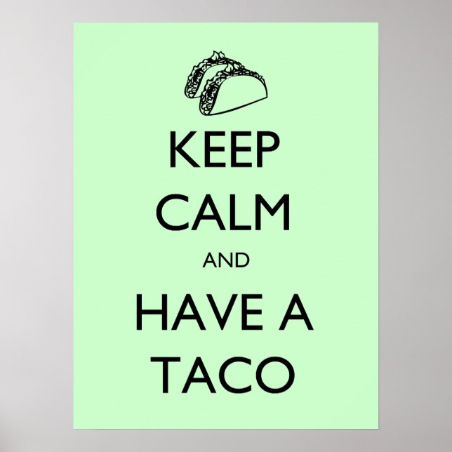 Ruhe behalten und ein Taco-Plakat haben Poster (Vorne)