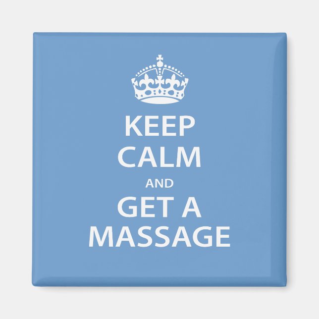 Ruhe behalten und eine Massage erhalten Magnet (Vorne)