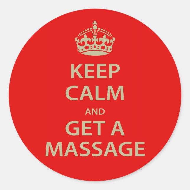 Ruhe behalten und eine Massage erhalten Runder Aufkleber (Vorderseite)