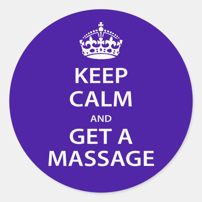 Ruhe behalten und eine Massage erhalten Runder Aufkleber (Vorderseite)