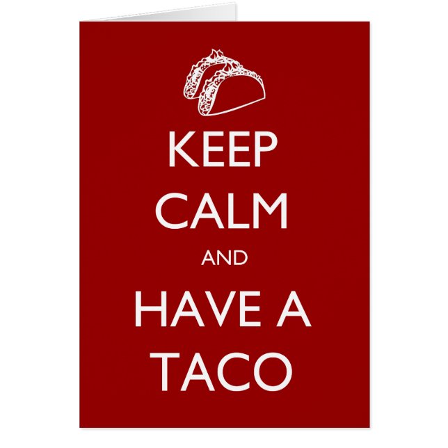 Ruhe behalten und eine Taco-Karte haben (Vorne)