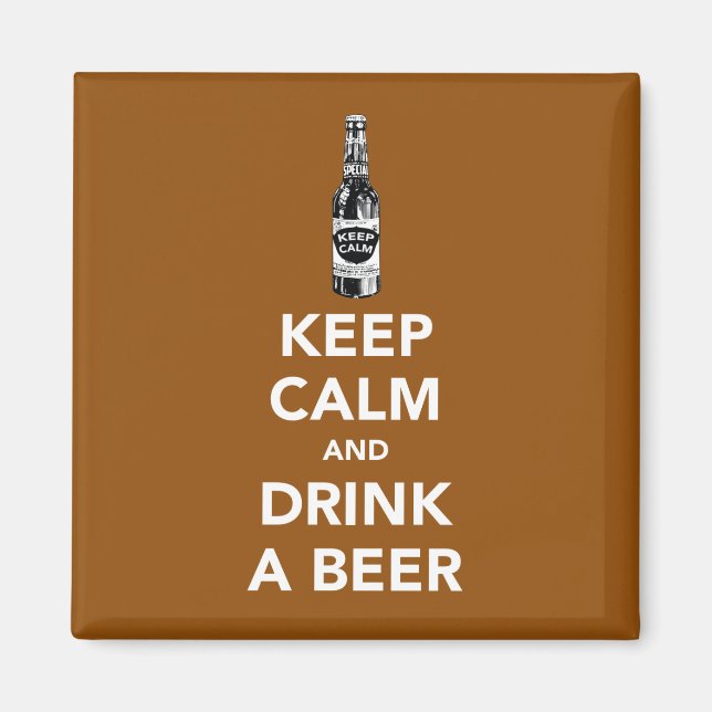 Ruhe behalten und einen Biermagnet trinken Magnet (Vorne)