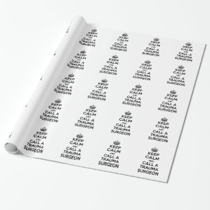 Ruhe behalten und einen Traumachirurg anrufen Geschenkpapier