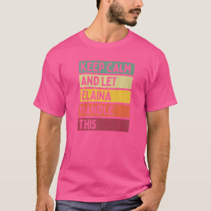 Ruhe behalten und Elaina Gelassen, dieses Angebot T-Shirt