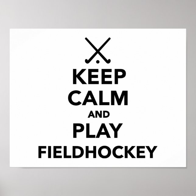 Ruhe behalten und Feldhockey spielen Poster (Vorne)