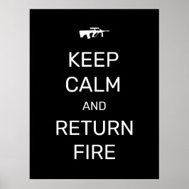 Ruhe behalten und Feuer zurückgeben Poster