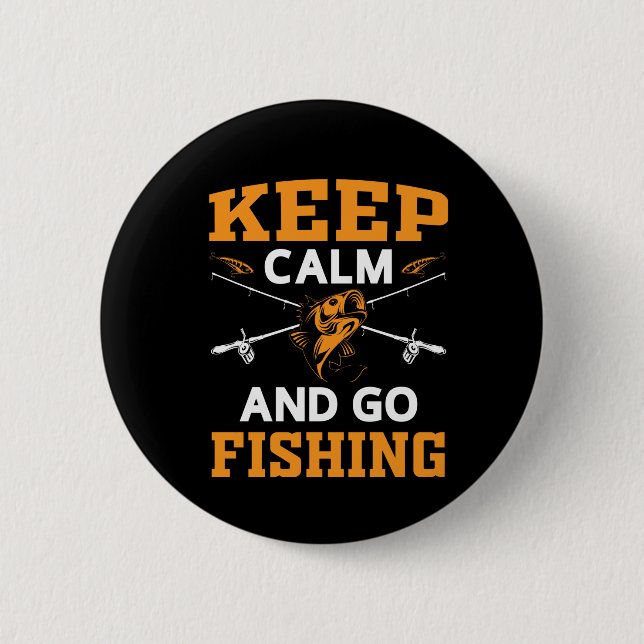 Ruhe behalten und fischen gehen button (Vorderseite)