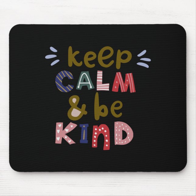 Ruhe behalten und freundlich sein mousepad (Vorne)