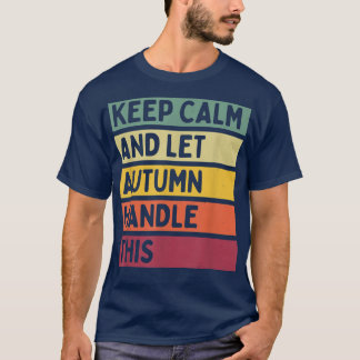 Ruhe behalten und Herbsthandschuh Gelassen dieses  T-Shirt