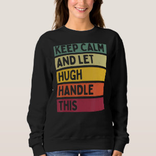 Ruhe behalten und Hugh-Lösung für dieses Retro-Ang Sweatshirt