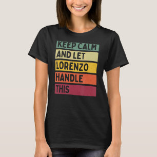 Ruhe behalten und Lorenzo Gelassen dieses Retro-Zi T-Shirt