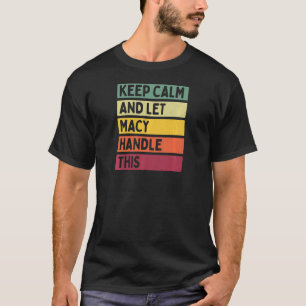 Ruhe behalten und Macy-Verwaltung Gelassen. Dieses T-Shirt