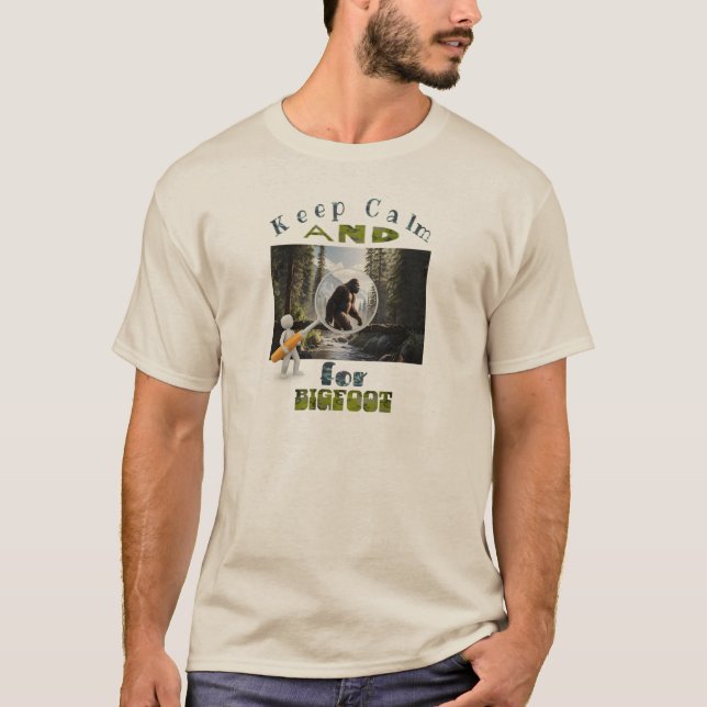 Ruhe behalten und nach dem besten Bigfoot suchen T-Shirt (Vorderseite)